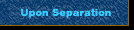 upon separation